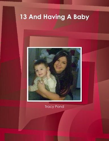 13 And Having A Baby