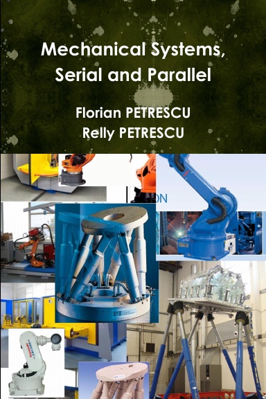 Mechanical Systems, Serial and Parallel