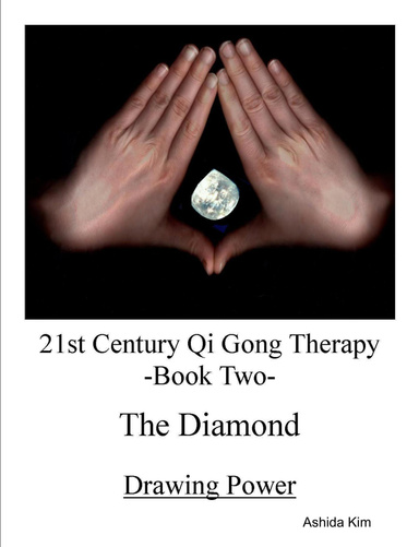 21st Century Qi Gong Therapy Course Level 2