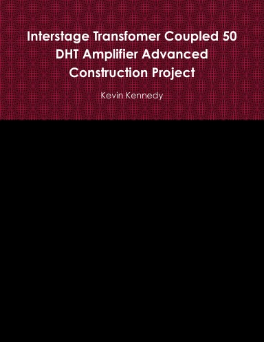 IT Coupled 50 DHT Amplifier Project (Advanced)