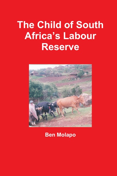 The Child of South Africa's Labour Reserve
