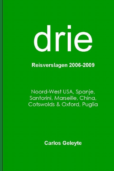 DRIE - reisverhalen 2006-2009