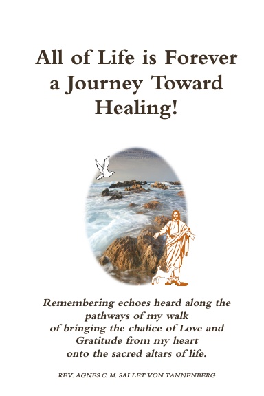 All of Life is Forever a Journey Toward Healing