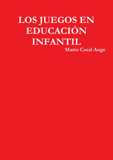LOS JUEGOS EN EDUCACIÓN INFANTIL