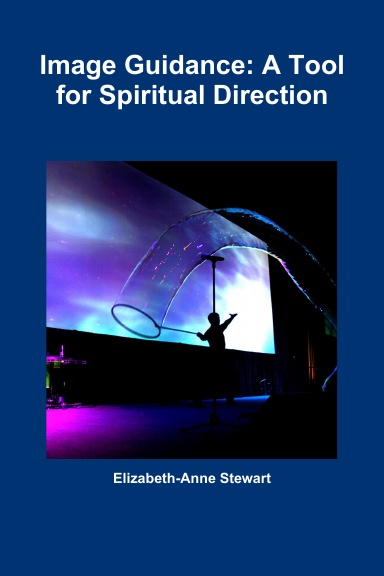 Image Guidance: A Tool for Spiritual Direction