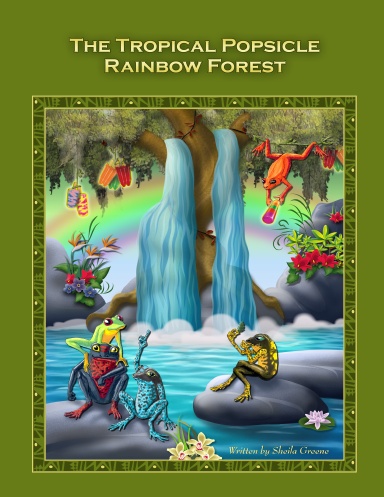 The Tropical Popsicle Rainbow Forest