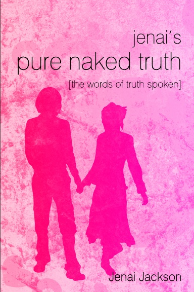 The Pure Naked Truth