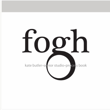 Fogh Process Book : Senior Thesis