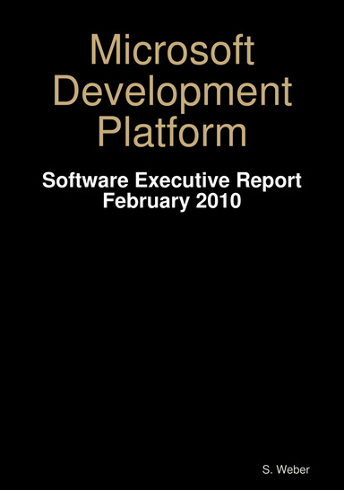 Microsoft Development Platform - Software Executive Report, Feb 2010