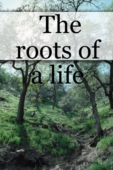 The roots of a life