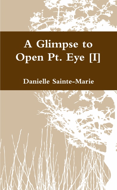 A Glimpse to Open Pt. Eye [I]