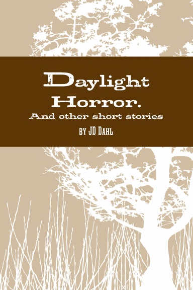 Daylight Horror and other short stories