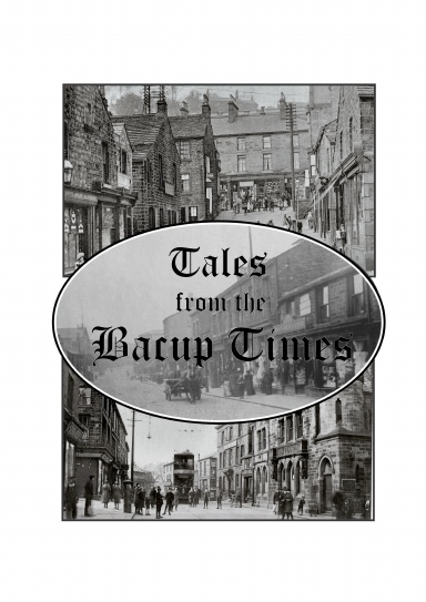 Tales from the Bacup Times