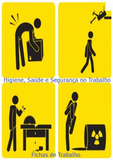 Higiene, Saúde e Segurança no Trabalho - Fichas de Trabalho