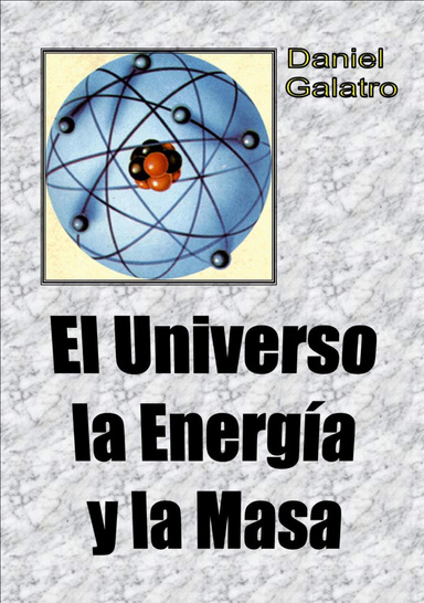 El Universo, la Energía y la Masa