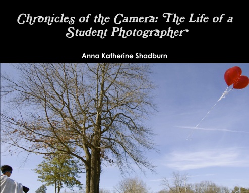 Chronicles of the Camera: The Life of a Student Photographer