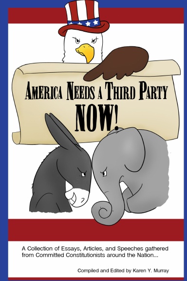 America Needs a Third Party NOW!