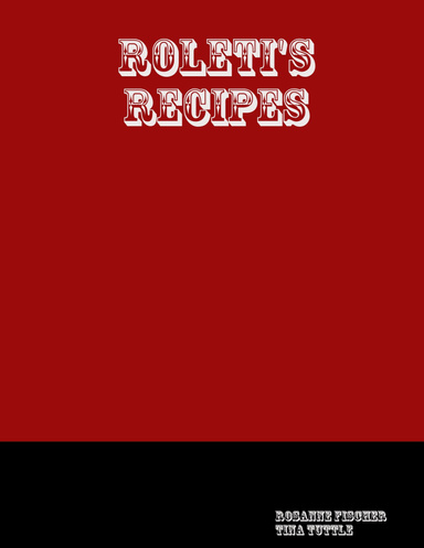 Roleti's Recipes