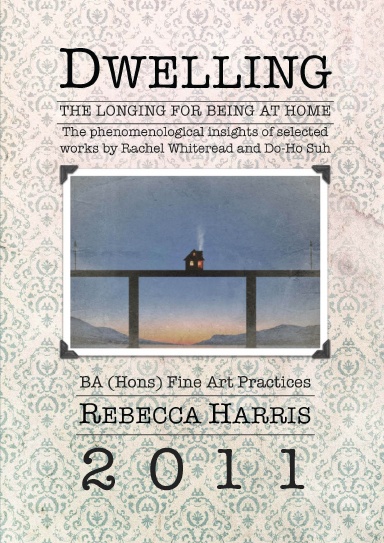 Dwelling: The Longing for Being at Home