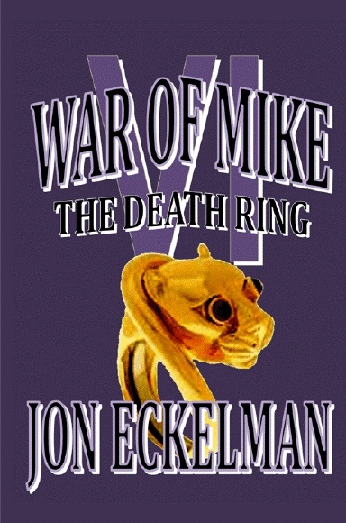 WAR OF MIKE VI - THE DEATH RING