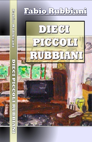Dieci Piccoli Rubbiani Ebook