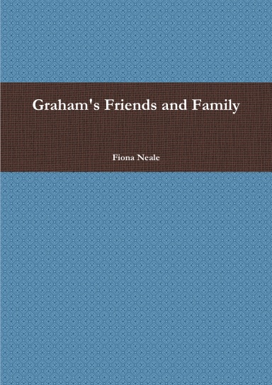 Graham's Friends and Family