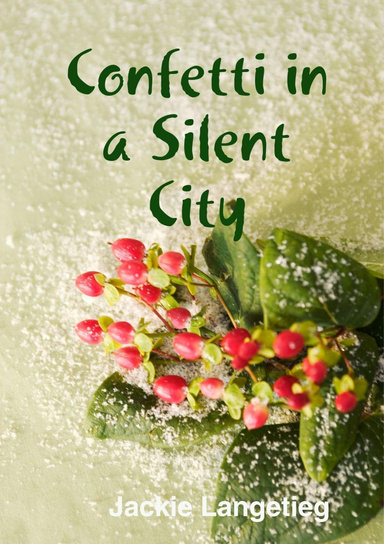 Confetti In a Silent City