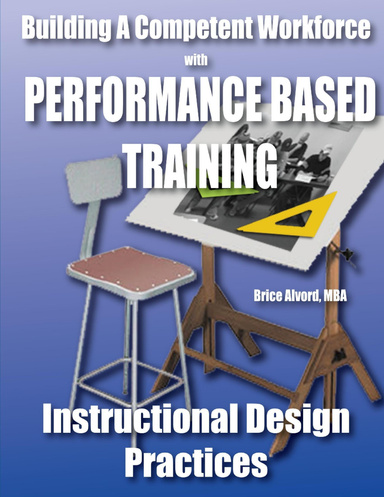 Performance Based Training: Building a Competent Workforce