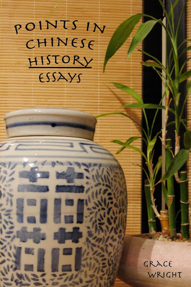 Points In Chinese History : Essays