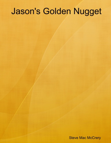 Jason's Golden Nugget