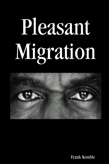 Pleasant Migration