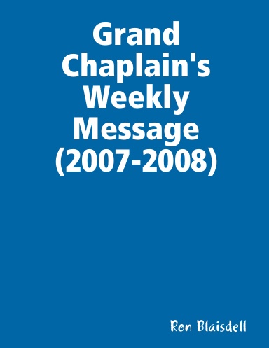 Grand Chaplain's Weekly Message (2007-2008)