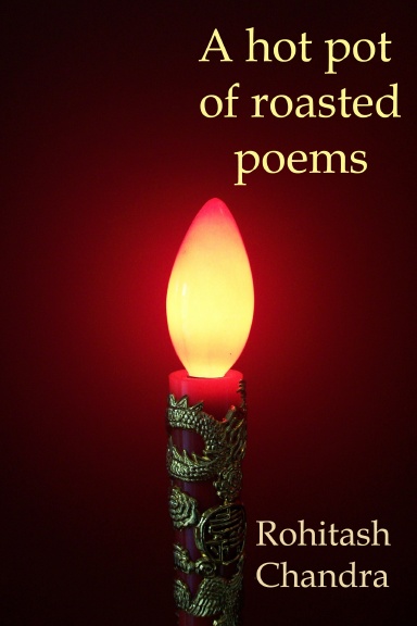 A Hot Pot OF Roasted Poems