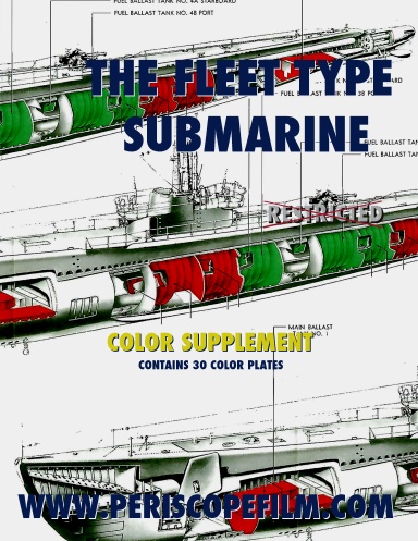The Silent Service in WWII: The Fleet Type Submarine COLOR SUPPLEMENT