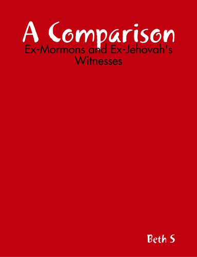 A Comparison:  Ex-Mormons and Ex-Jehovah's Witnesses