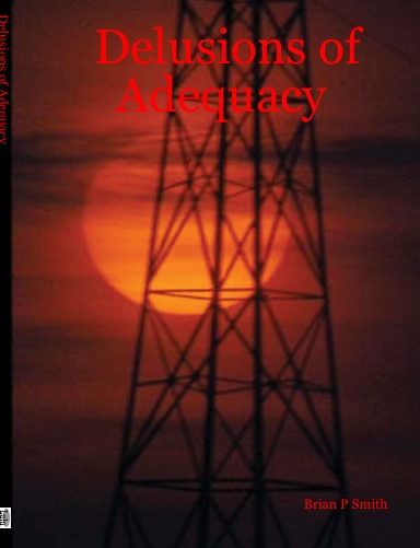 Delusions of Adequacy