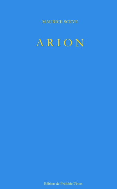 Maurice Scève - Arion