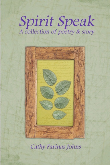 Spirit Speak ~ A collection of poetry & story