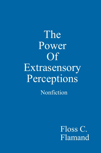 The Power Of Extrasensory Perceptions