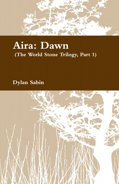 Aira: Dawn (The World Stone Trilogy, Part 1)