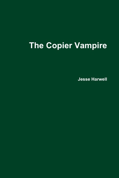 The Copier Vampire