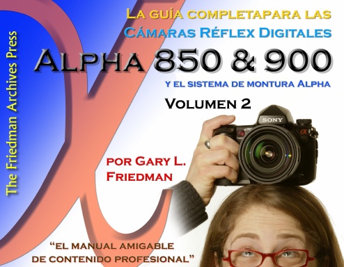 La guía completa para las cámaras digitales Sony Alpha 850 y 900 Volumen 2 (Edición en Color)