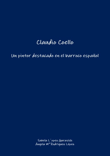 Claudio Coello. Un pintor destacado en el barroco español