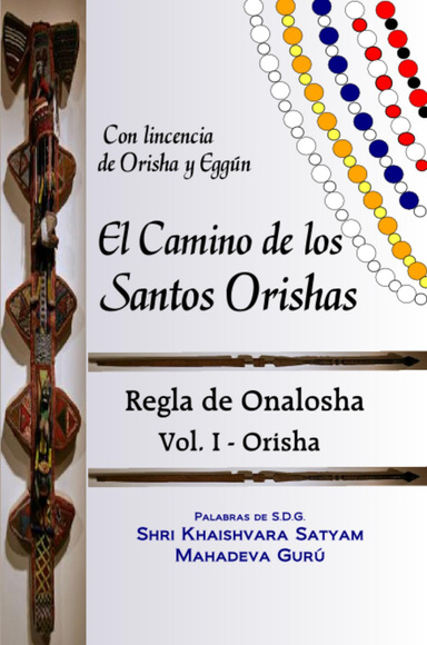 Ebook - El camino de los Santos Orishas - Regla de Onalosha vol I