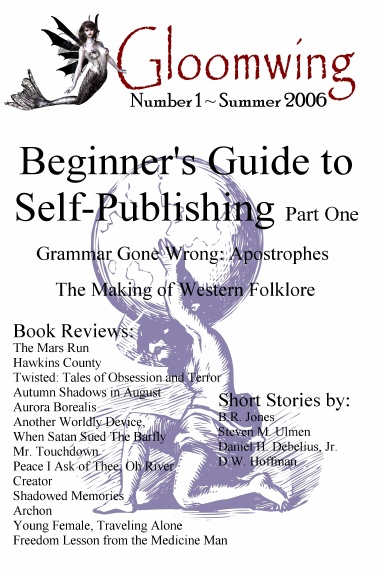 Gloomwing Magazine: Number 1 ~ Summer 2006