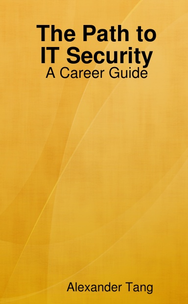 The Path to IT Security: A Career Guide