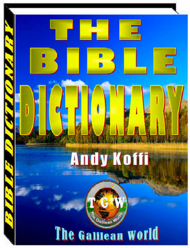 The Bible Dictionary