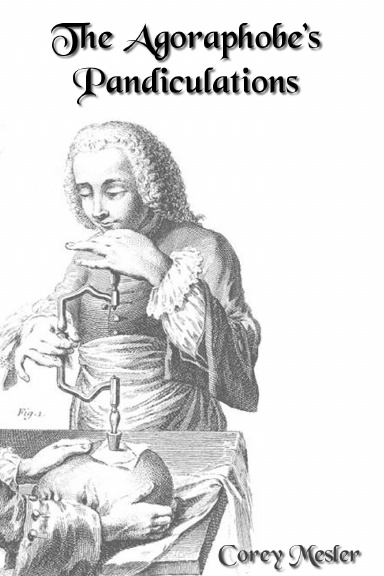 The Agoraphobe’s Pandiculations