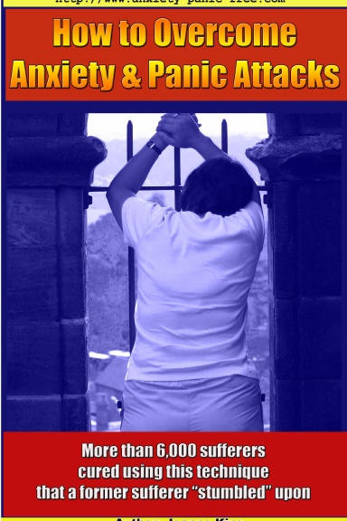 How to Overcome Anxiety & Panic Attacks