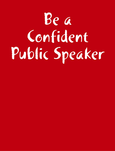 Be a Confident Public Speaker